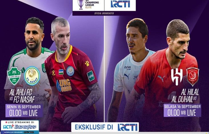 Panggung Elite AFC Champions League: Al Ahli & Al Hilal Hadapi Tantangan Berat, LIVE di tempat di RCTI!