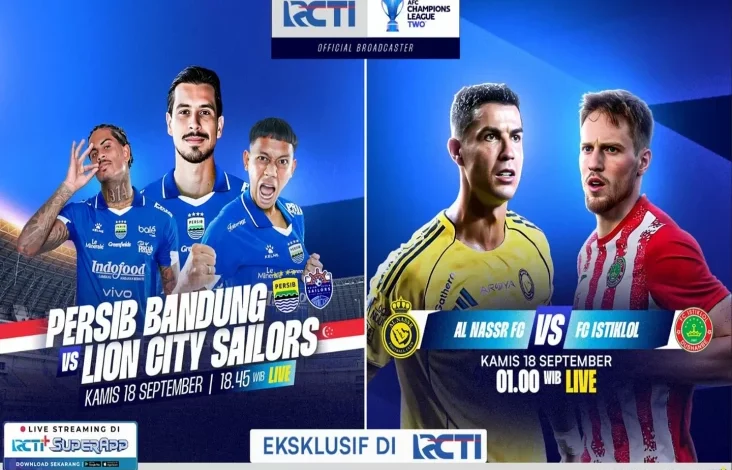 Saksikan AFC Champions League Two, Persib Bandung vs Lion City Sailors serta juga Al Nassr vs FC Istiklol di RCTI