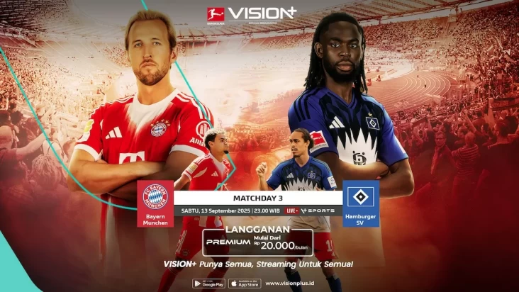 Streaming Bundesliga 2025/26: Bayern Munchen vs Hamburger SV, Promo Coba Gratis Nonton di area pada VISION+